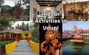 Indoor Activities Near Udupi